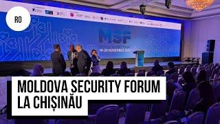 Moldova Security Forum: soluții pentru consolidarea securității naționale și regionale