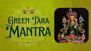 Green Tara Mantra | Om Tare Tuttare Ture Soha | 綠度母 (多羅菩薩) 心咒 | Protection Mantra