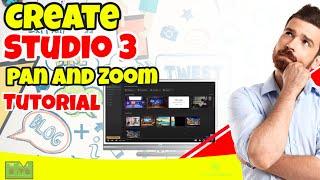 Create Studio 3 Camera Pan And Zoom Tutorial.