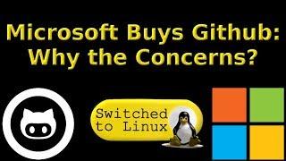 Microsoft and Github: Why the Concerns?