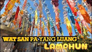 WAT SAN PA YANG LUANG | LAMPHUN | THAILAND | WALKVLOG MEDIA