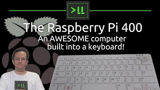 The Raspberry Pi 400 - A full computer in a keyboard!