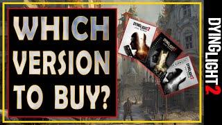 [ Dying Light 2 ] Standard, Deluxe or Ultimate ~ The Choice is Yours ~ Version Review [Feb 2022]