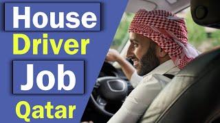 Qatar house driver Job  | Gulf return Candidates |  valid and original license in hand |