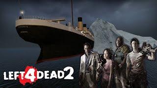 Left 4 Dead 2: Titanic