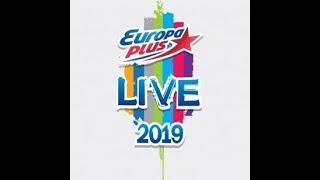 Europa Plus Live 2019 - 27/07/2019