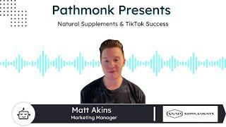 Natural Supplements & TikTok Success | Matt Akins from Snap Supplements