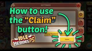 How to use the "Claim" button in Idle Heroes PS