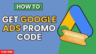 How to Get Google Ads Promo Code (2024 Guide)