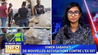 [Info Soirée] : « Vimen Sabapati : De nouvelles accusations contre l’ex SST »