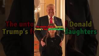 The untold story of Donald Trump’s four granddaughters #shorts #youtubeshorts #celebrity #trump