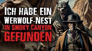 Werwölfe Geschichte. Ich Habe Ein Werwolf Nest In Smoky Canyon Gefunden. Creepypasta