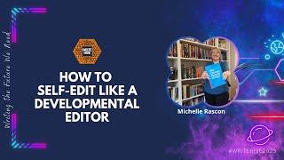 How to Self-Edit Like a Developmental Editor