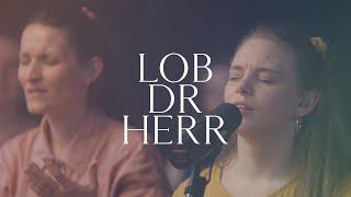 Lob dr Herr - Christa Michelle Bucherer | VIBE Worship