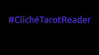 Cliché Tarot Reader [#ClicheTarotReader] – VR to Astral Lady Tarot