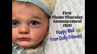 HAVINGUON Theme Thursday Announcement! 1st for 2024! Reborn Happy Mail! Reborn Baby Dolls!