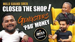 Gangsters pressure me to pay PAU money & I refuse | Ep.38 | BGW | Sri Krisshna | Tamil Podcast