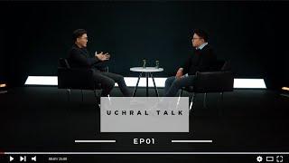 Uchral Talk EP 01