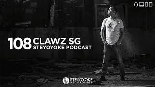 Clawz SG - Steyoyoke Podcast 108 #etherealtechno