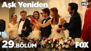 Aşk Yeniden 29.Bölüm