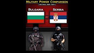 Bulgaria vs Serbia | Military Power Comparison 2024 | Global Power