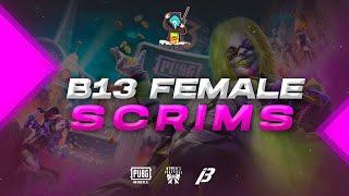 B13 FEMALE SCRIMS | PUBG MOBILE | ПРЯМОЙ ЭФИР