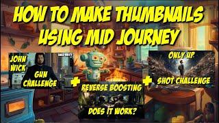 Making thumbnails using A.I. MidJourney!