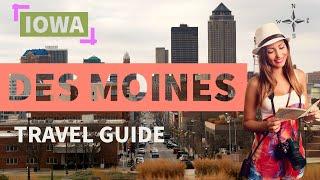 Des Moines | Iowa | Travel Guide ️