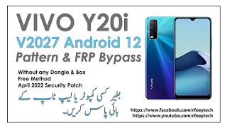 VIVO Y20i (V2027) Pattern Unlock & FRP Bypass Unlock Done Android 12 Y20G/Y20A/Y20S/Y20I/Y20