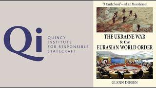 Book Talk- The Ukraine War and the Eurasian World Order: Prof Glenn Diesen at Responsible Statecraft