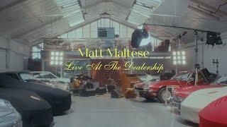 Matt Maltese - Live At The Dealership