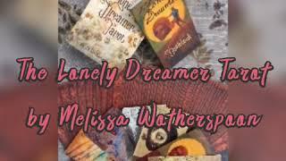 Sarah's Emporium/ Walk Through of The Lonely Dreamer Tarot, By Melissa Wotherspoon/ July 30, 2020