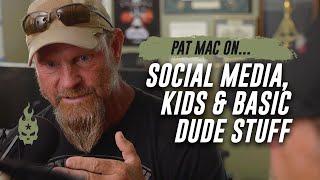 Social Media, Kids & Basic Dude Stuff