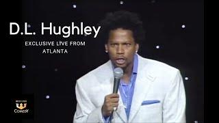 Exclusive Best of DL Hughley "Atlanta"