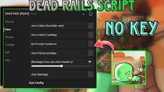  Dead Rails OP Script | NO KEY  | Kill Aura ️ | Auto Bond  | ESP  | NoClip 