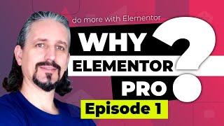 The Power of Elementor Pro in 2020 (Episode 1)