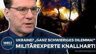 PUTINS KRIEG: "Ganz schwieriges Dilemma!" Militärexperte seziert die Lage der Ukraine knallhart!