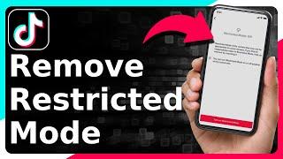 How To Remove (Disable) Restricted Mode On Tiktok