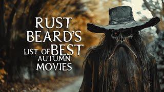 Rust Beard's List of Best AUTUMN Movies 2024