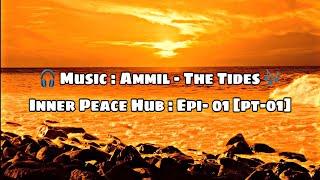 INNER PEACE HUB : EP-1 [pt1] Meditation, Stress relief music, spa, sleep, zen, study, calming music