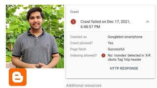 noindex detected in X-Robot-Tag http header | Blogger Error | @piyushahuja