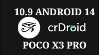 CRDROID 10.9  | ANDROID 14 |  POCO X3 PRO.