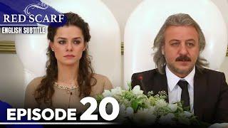 Red Scarf Episode 20 - Long Version | English Subtitles | Al Yazmalım