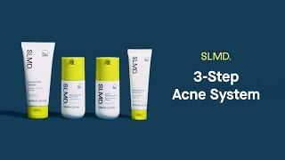 How to Use the SLMD Acne System | 3 Steps to Clear Skin