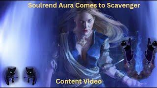 Scavenger Soulrend Aura T17 Maps and more