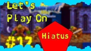 At Least Let's Plays On Hitaus - PhantomDogman's Channel Upate 2