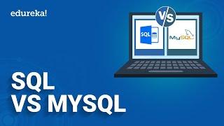 Differences between SQL and MySQL | SQL vs MySQL | Databases | Edureka