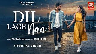 Dil Lage Naa (Official Video) | @Iamrajbarman | Rashid Khan | Romantic Songs 2024 | Hindi Songs