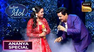 Performance के बीच में ही Udit जी ने किया Ananya को Join | Indian Idol S14 | Ananya Special