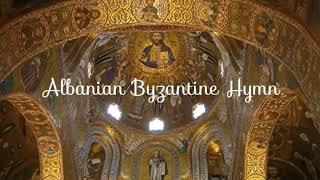 Albanian Byzantine Hymn - "Zoti është bashkë me ne"